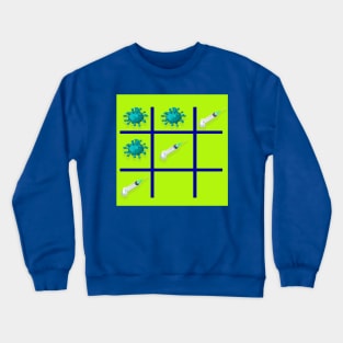 Vaccination wins the battle. Science is the future. I play three in a row. Crewneck Sweatshirt
